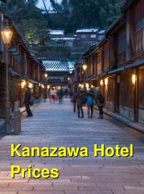 金沢駅 ホテル 安い - なぜ金沢の宿泊費は驚くほど手頃なのか？